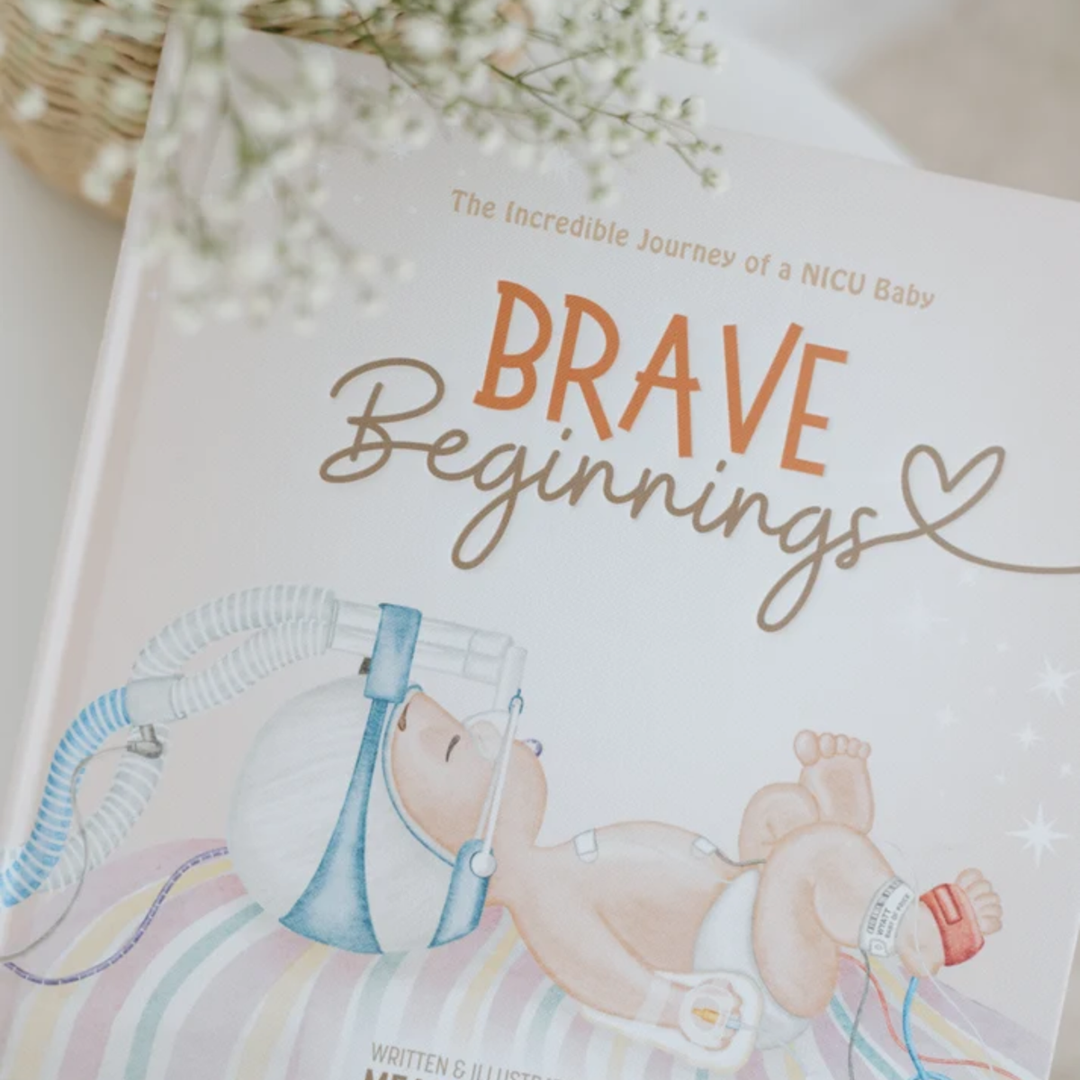 Brave Beginnings: NICU Picture Book