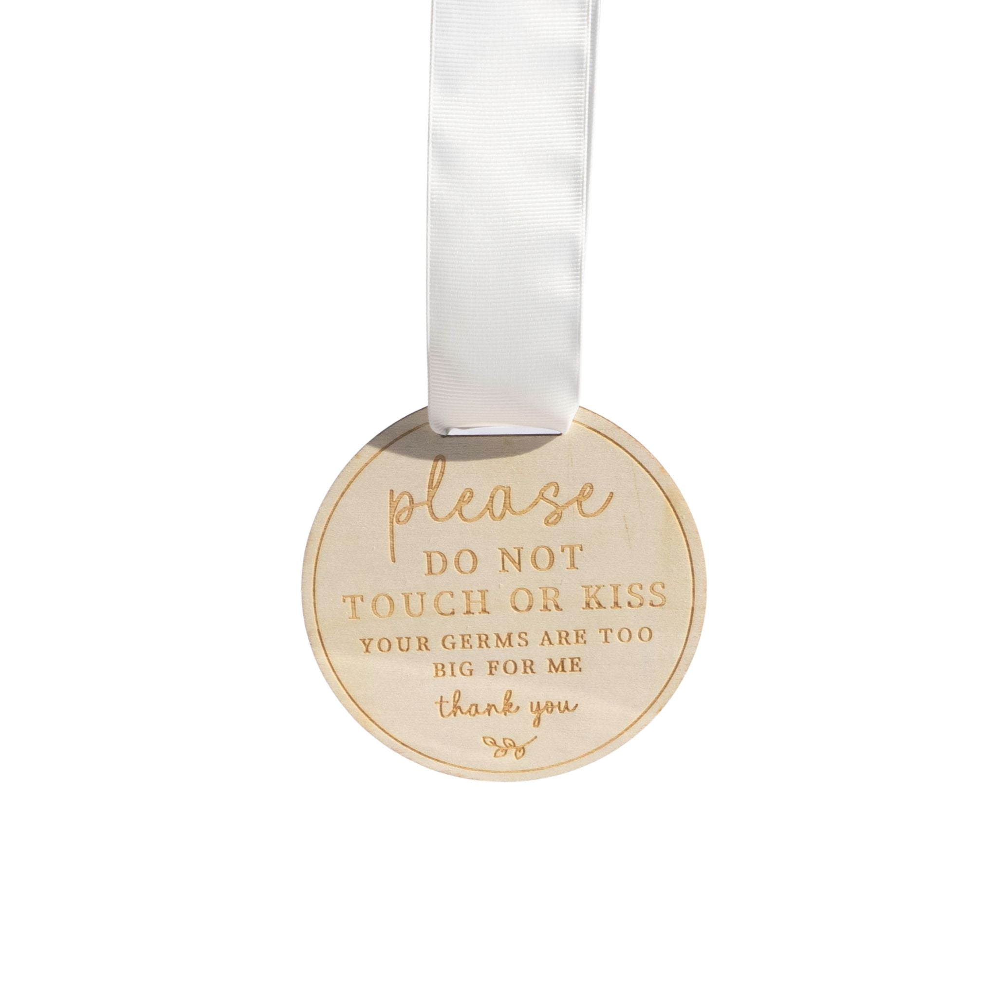 'Please Do Not Touch or Kiss' Wooden Sign with Ribbon